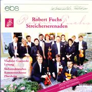 Robert Fuchs : Serenades For Strings cover image cdn