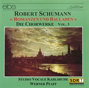 Robert Schumann : Choral Works Vol. 3 cover image cdn