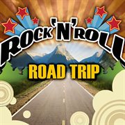 Rock 'N' Roll Road Trip cover image cdn