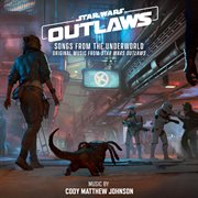 Star Wars outlaws : songs from the underworld cover image cdn