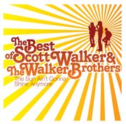 The best of Scott Walker & the Walker Brothers : the sun ain't gonna shine anymore cover image cdn