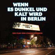 Wenn es dunkel und kalt wird in Berlin [Original Soundtrack / Live] cover image cdn
