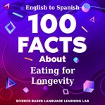 100 Facts About Eating for Longevity cover image cdn