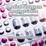 A Medical Portuguese Language Course cover image cdn