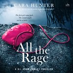 All the Rage : A Novel. DI Adam Fawley cover image cdn