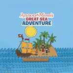 Annon and Mom's Great Sea Adventure cover image cdn