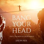 Bang Your Head cover image cdn