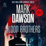 Blood Brothers : Charlie Cooper Thriller cover image cdn