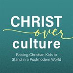 Christ Over Culture cover image cdn