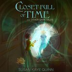 Closet Full of Time and Other Dark Tales (Short Story Collection) cover image cdn