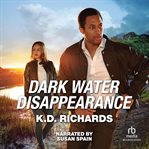 Dark Water Disappearances : West Investigations cover image cdn