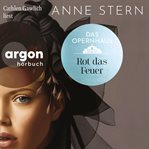 Das Opernhaus : Rot das Feuer. Die Dresden-Reihe cover image cdn