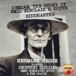 Demian : The Story of Emil Sinclair's Youth. Siddhartha cover image cdn