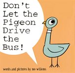 Don't Let the Pigeon Drive the Bus! cover image cdn