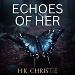 Echoes of Her cover image cdn