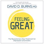 Feeling Great : The Revolutionary New Treatment for Depression and Anxiety cover image cdn