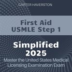 First Aid USMLE Step 1 Simplified cover image cdn