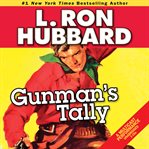 Gunman's Tally : Golden Age Stories cover image cdn