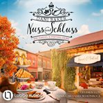 Hansel & Pretzel : Nuss und Schluss. Mord in der kleinen Bäckerei cover image cdn