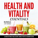 Health and Vitality Essentials Bundle, 2 in 1 Bundle cover image cdn