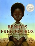 Henry's Freedom Box : A True Story from the Underground Railroad cover image cdn