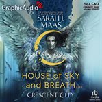 House of sky and breath. Crescent City cover image cdn