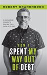 How I Spent My Way Out of Debt cover image cdn