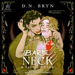 How to Bare Your Neck and Save a Wreck : Guides For Dating Vampires cover image cdn