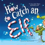 How to Catch an Elf : How to Catch cover image cdn