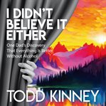 I Didn't Believe It Either cover image cdn