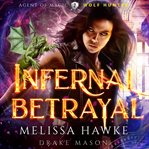 Infernal Betrayal : Wolf Hunter. Agent of Magic cover image cdn