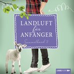 Landluft für Anfänger, Sammelband 2 : 4 Folgen in einem Band. Landluft für Anfänger cover image cdn