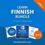 Learn Finnish Bundle : Finnish for Beginners (Level 2) cover image cdn