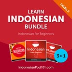 Learn Indonesian Bundle : Indonesian for Beginners (Level 2) cover image cdn
