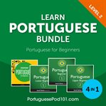 Learn Portuguese Bundle : Portuguese for Beginners (Level 2) cover image cdn