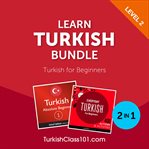 Learn Turkish Bundle : Turkish for Beginners (Level 2) cover image cdn