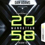 Manhattan 2058, Sammelband : Folgen 1-6. Manhattan 2058 (German) cover image cdn