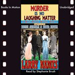 Murder Is No Laughing Matter : Maisy Malone Mystery cover image cdn