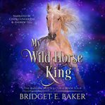 My Wild Horse King cover image cdn