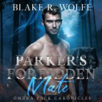 Parker's Forbidden Mate cover image cdn