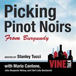 Picking pinot noirs from burgundy cover image cdn
