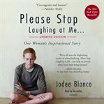 Please Stop Laughing at Me : One Woman's Inspirational True Story cover image cdn