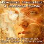 Practical Channeling & Intuition Course cover image cdn
