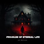 Promise of Eternal Life cover image cdn