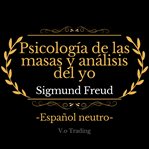 Psicología de las masas y análisis del yo cover image cdn
