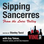 Sipping sancerres from the loire valley cover image cdn
