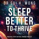Sleep Better to Thrive cover image cdn