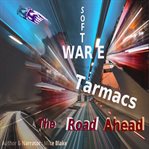 Software Tarmacs : The Road Ahead cover image cdn