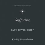 Suffering : Gospel Hope When Life Doesn't Make Sense cover image cdn