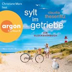 Sylt im Getriebe : Ein Glücksroman cover image cdn